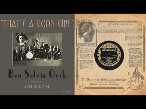 1926, That's a Good Girl, Ben Selvin Orch. HD 78rpm