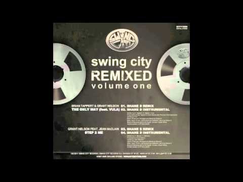 Brain Tappert & Grant Nelson - The Only Way feat. Vula (Shane D Remix)