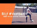 Blijf #Voetbalfit, training 5 | Onder 13 t/m Onder 16 jaar