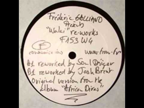 Frederic Galliano - Walai (Reworked by Josh Brent)