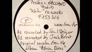 Frederic Galliano - Walai (Reworked by Josh Brent)