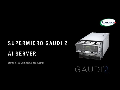 Step-by-Step: Llama 3 70B Chatbot on Supermicro Gaudi 2 AI Server