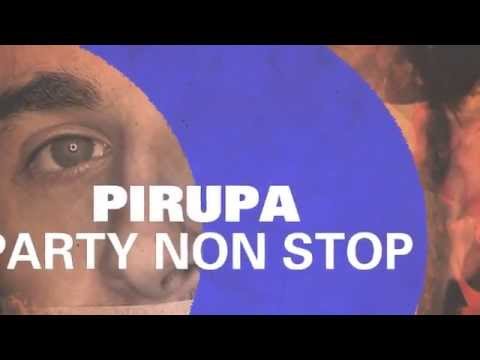 Pirupa - Party Non Stop (Everybody Dub)