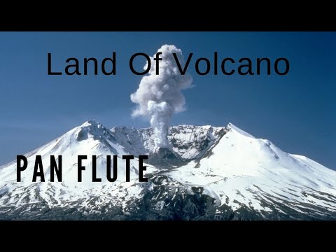 Pan Flute-Land of Volcano - Ambient Music E