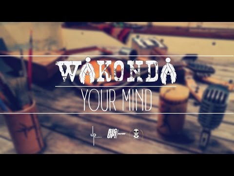 Wakonda - Your Mind [Official Video]