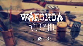 Wakonda - Your Mind [Official Video]