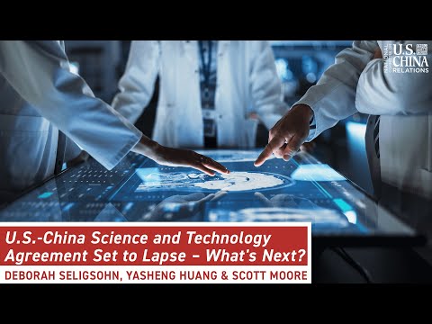 U.S.-China Science and Technology Agreement Set to Lapse – What's Next? - NCUSCR