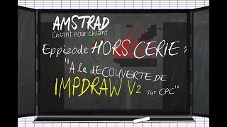 Amstrad Chiant Pour Chiant #Hors Série - IMP Draw v2