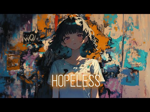 Nightcore - Hopeless (lyrics)