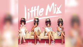 Little Mix - Hair (Glory Days Tour Concept)