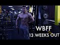 Road To WBFF Ep.3 | 13 Weeks Out | Pull Day