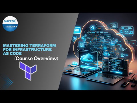 Mastering Terraform for Infrastructure as Code outline | Course Overview