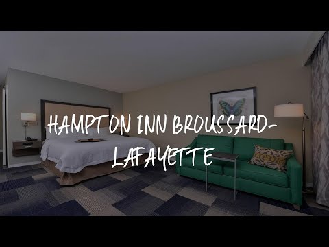Hampton Inn Broussard-Lafayette Review - Broussard , United States of America