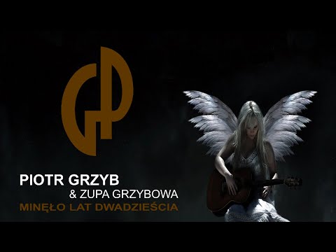Piotr Grzyb & Zupa Grzybowa  "ANIOŁ"