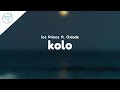 Ice Prince - Kolo ft. Oxlade (Lyrics)