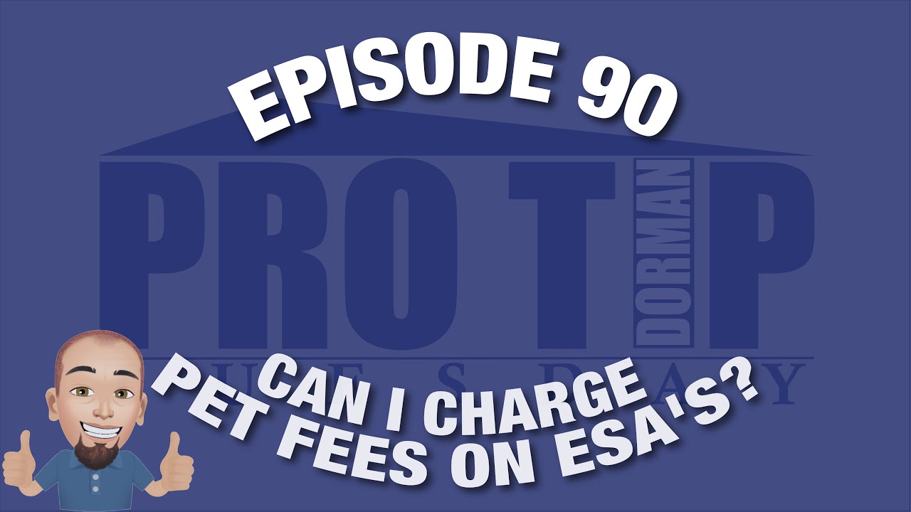 <![CDATA[Episode 90: Can I charge pet fees on ESA's?]]>