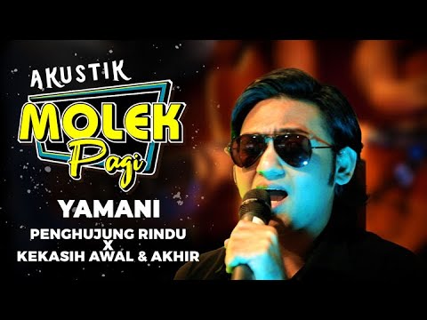 Yamani Abdillah : Penghujung Rindu x Kekasih Awal & Akhir | Akustik Molek Pagi