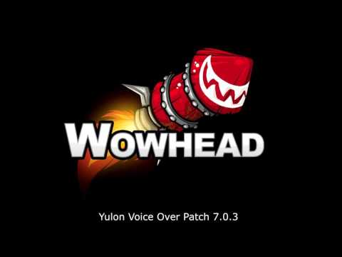 Yulon Voice Over - Patch 7.0.3