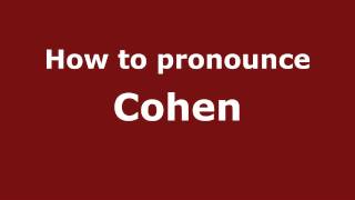 How to pronounce Cohen