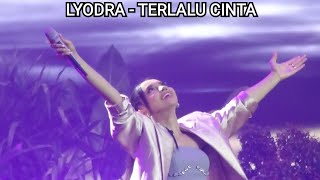 Download lagu LYODRA - Terlalu Cinta | Live At JCC Senayan 11.8.2024 mp3