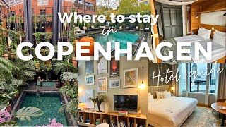 Where to stay in Copenhagen 🇩🇰 - Best Hotels for all Budgets