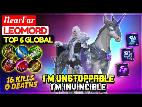 I'm Unstoppable, I'm Invincible [ Top 6 Global Leomord ] NearFar - Mobile Legends