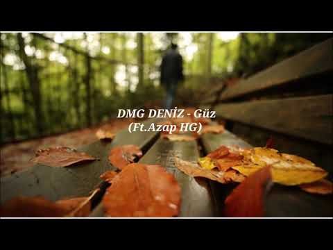 DMG Deniz - Güz Ft. Azap HG (2017)