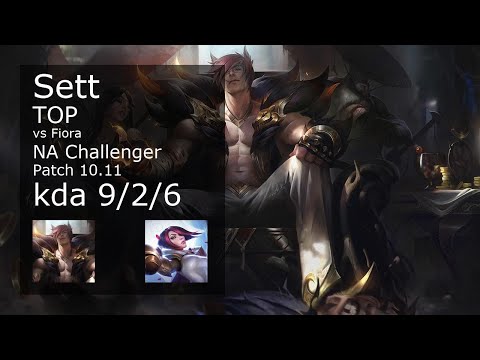 Sett Top vs Fiora - NA Challenger 9/2/6 Patch 10.11 Gameplay