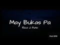 May Bukas Pa (lyrics) Rico J. Puno - Pure OPM