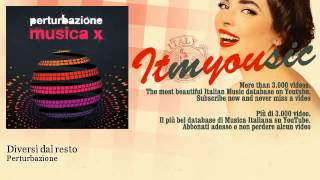 Perturbazione - Diversi dal resto