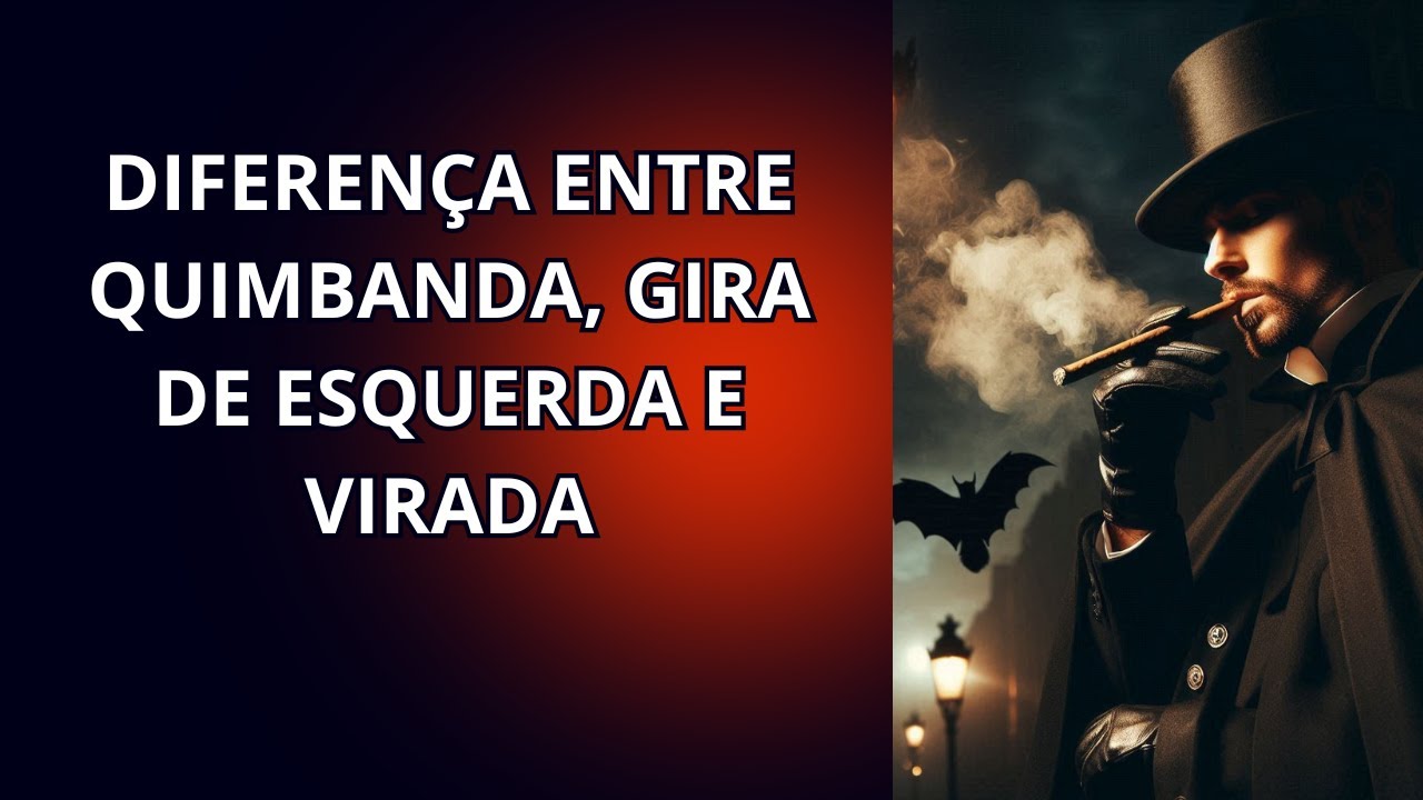 Diferença entre Quimbanda, Gira de Esquerda e Virada.