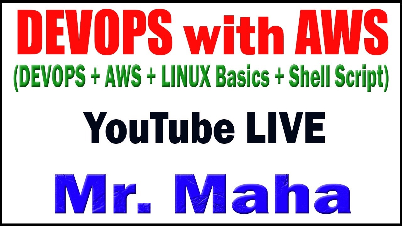 DEVOPS WITH AWS BY MAHA SIR DURGASOFT YOUTUBE LIVE STREAM