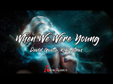 David Guetta, Kim Petras - When We Were Young (Lyrics) | A colorful miracle