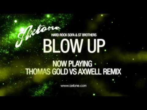 Hard Rock Sofa & St. Brothers - Blow Up [Axtone]