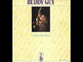 Buddy Guy - Are You Losing Your Mind