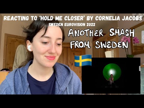 SWEDEN EUROVISION 2022 - REACTING TO CORNELIA JACOBS 'HOLD ME CLOSER' [FIRST LISTEN AND REVIEW]