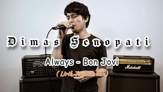 Download lagu Dimas Senopati - Always Bon Jovi (Lirik Terjemahan) mp3 Download lagu Dimas Senopati - Always Bon Jovi (Lirik Terjemahan) mp3