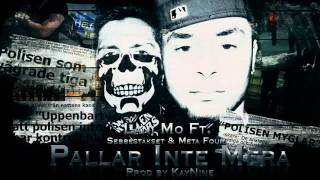 Lani Mo Ft. Kartellen, Meta four - Pallar inte mera LYRICS!!