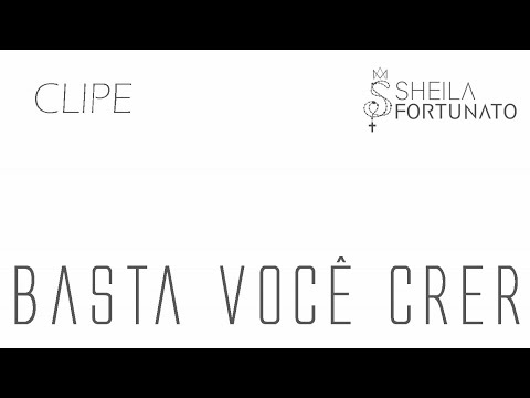 Basta Você Crer video