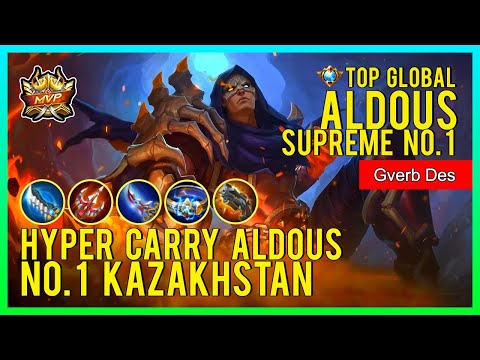 HYPER CARRY ALDOUS, TOP 1 SUPREME KAZAKHSTAN | TOP GLOBAL ALDOUS by Gverb Des -  MOBILE LEGENDS