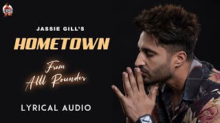 Hometown Lyrics | Alll Rounder | Jassie Gill