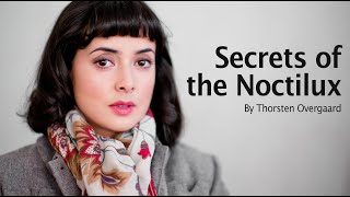 The secrets of the Leica Noctilux - World's Best 50mm lens? Photographer Thorsten Overgaard reviews