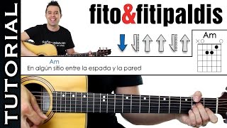Como tocar Entre La Espada y La Pared Fito y Fitipaldis en Guitarra tutorial acordes y ritmo