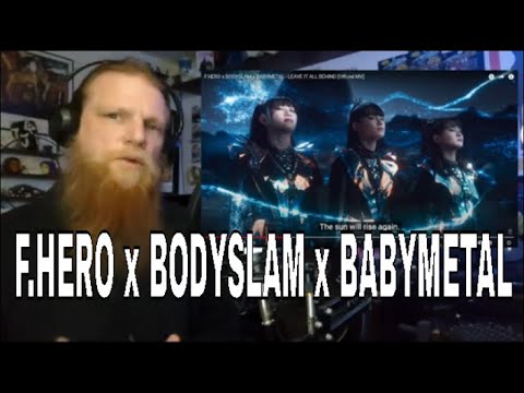 F.HERO x BODYSLAM x BABYMETAL - LEAVE IT ALL BEHIND | REACTION | Metal Head DJ Reacts