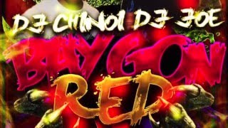 DJ Chinoi & Dj  Joe - Baygon Red