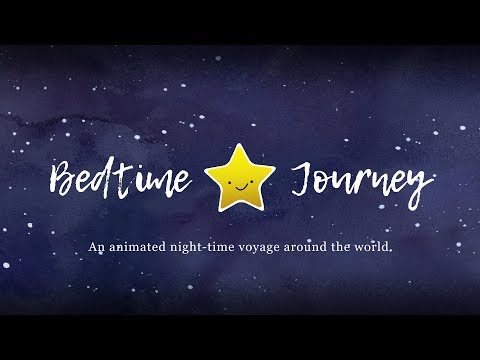 Bedtime Journey - beautiful children's animation with gentle lullabies