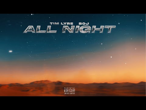 Tim Lyre & BOJ - All Night (Lyric Video)