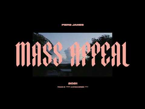 MASS APPEAL - Piers James (Prod. Quentin Miller)