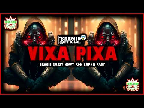 VIXA PIXA - SROGIE BASSY, NOWY ROK ZAPNIJ PASY! #2026  🎵