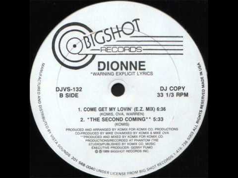 Dionne - Come Get My Lovin' (E-Z Mix)